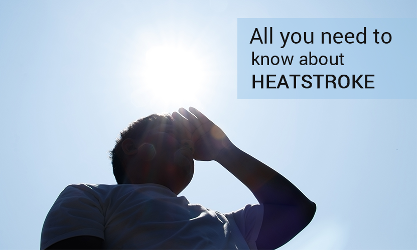 All you need to know about Heatstroke